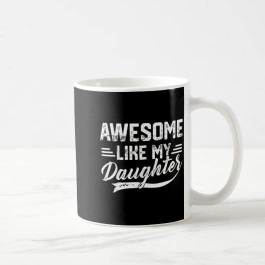 Geweldig zoals mijn dochter voor papa mannen grapp koffiemok (Rechts)