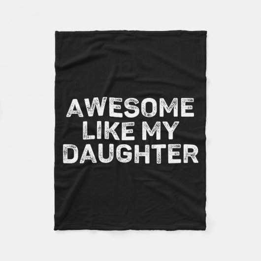 Geweldig zoals mijn dochter voor vader mannen grap fleece deken (Voorkant)