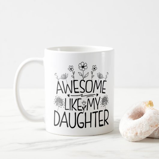 Geweldig zoals mijn dochter wilde bloem presentje  koffiemok (Met donut)