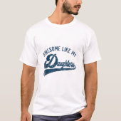 Geweldig zoals mijn dochters cadeaus mannen grappi t-shirt (Voorkant)