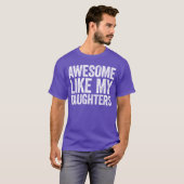 Geweldig zoals mijn dochterS Grappige mannen Vader T-shirt (Voorkant volledig)