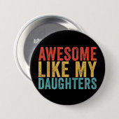 Geweldig zoals mijn dochters Leuk ouder retro cade Ronde Button 7,6 Cm (Voorkant /achterkant)
