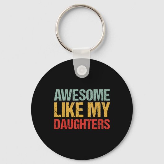 Geweldig zoals mijn dochters shirt grappige mannen sleutelhanger (Voorkant)