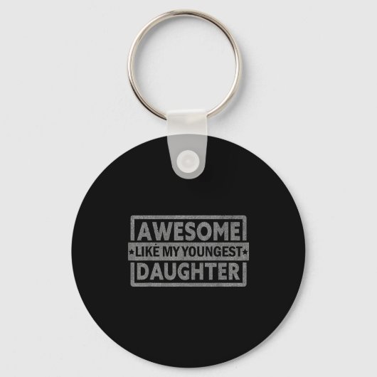 Geweldig zoals mijn jongste dochter cadeaus mannen sleutelhanger (Voorkant)