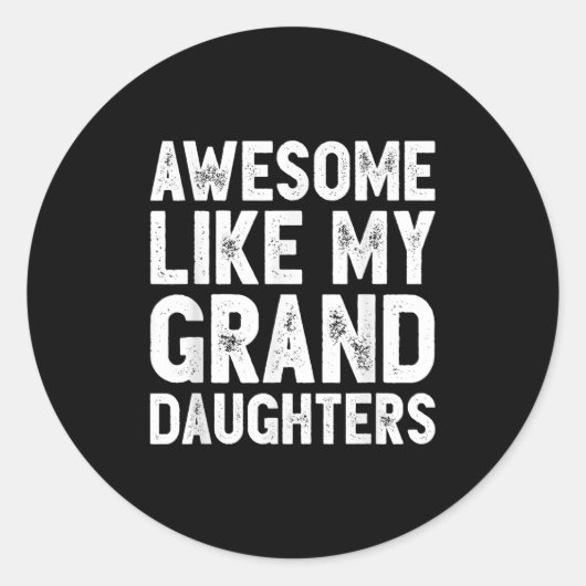 Geweldig zoals mijn kleindochters Funny Vaderdag Ronde Sticker (Voorkant)