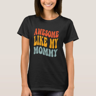 Geweldig zoals mijn mammie Moeder Groovy Grafisch T-shirt