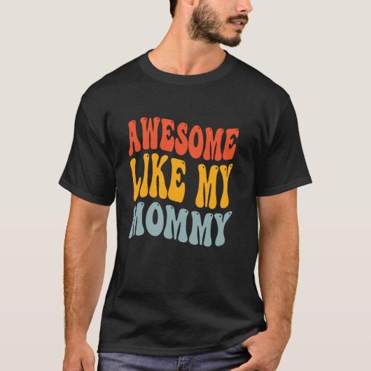 Geweldig zoals mijn mammie Moeder Groovy Grafisch  T-shirt (Voorkant)