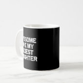 Geweldig zoals mijn oudste dochter Grappige Vaderd Koffiemok (Voorkant links)