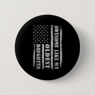 Geweldig zoals mijn oudste dochter Mannen grappig Ronde Button 5,7 Cm
