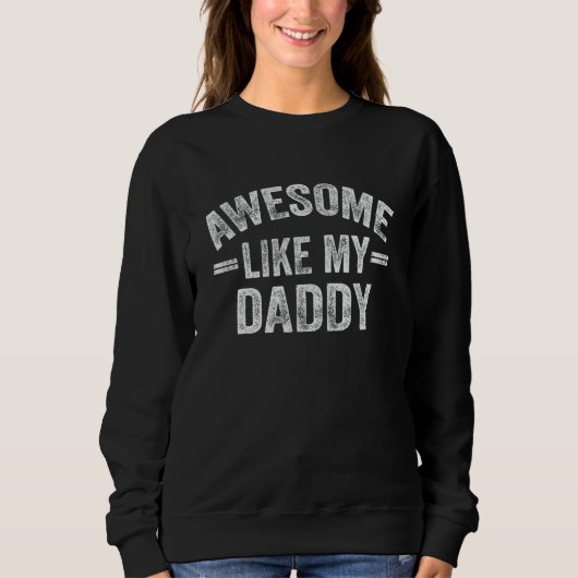 Geweldig zoals mijn papa  Kinderen Dochter Vader e Trui (Voorkant)