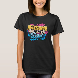 Geweldig zoals mijn papa papa grappige dochter zoo t-shirt