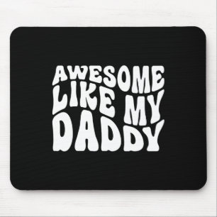 Geweldig zoals mijn papa shirt bijpassende familie muismat