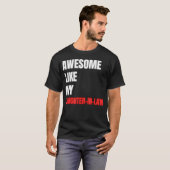 Geweldig zoals mijn schoondochter Grappige Vaderda T-shirt (Voorkant volledig)