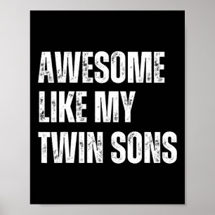 Geweldig zoals mijn tweelingzoons Funny Fathers Da Poster