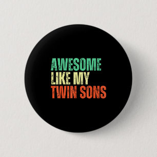 Geweldig zoals mijn tweelingzoons Funny Mom Dad Pa Ronde Button 5,7 Cm