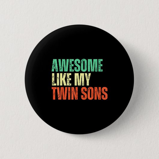 Geweldig zoals mijn tweelingzoons Funny Mom Dad Pa Ronde Button 5,7 Cm (Voorkant)