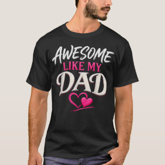 Geweldig zoals mijn vader Dochter Vader en Zoon T-shirt