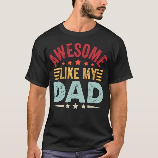 Geweldig zoals mijn vader Funny Dad Quote Vaderdag T-shirt (Voorkant)