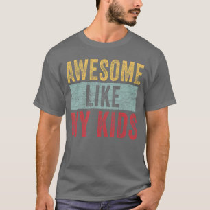 Geweldig zoals mijn vader grap grappige familie t-shirt