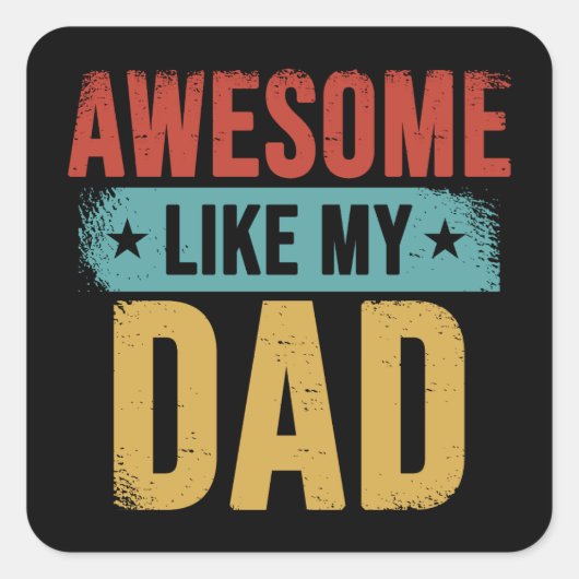 Geweldig zoals mijn vader, grappige vader retro ca vierkante sticker (Voorkant)