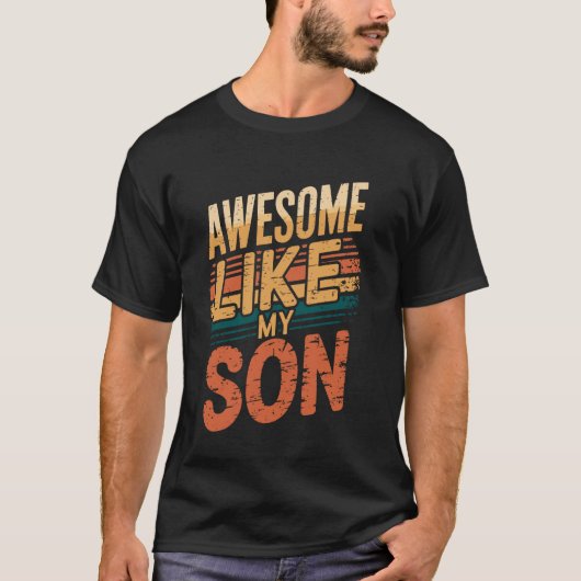 Geweldig zoals mijn zoon Vaderdag grappige vader v T-shirt (Voorkant)