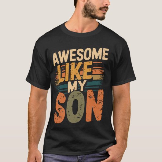 Geweldig zoals mijn zoon Vaderdag grappige vader v T-shirt (Voorkant)