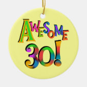 Geweldige 30 T-shirts en cadeautjes op zaterdag Keramisch Ornament (Voorkant)