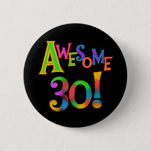 Geweldige 30 T-shirts en cadeautjes op zaterdag Ronde Button 5,7 Cm