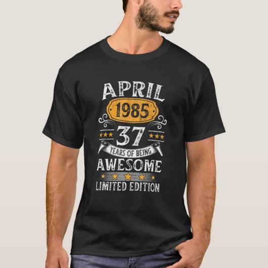 Geweldige 37 jaar oud april 1985  Retro 37th T-shirt (Voorkant)