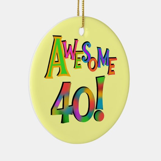 Geweldige 40 T-shirts en cadeautjes op zaterdag Keramisch Ornament (Rechts)