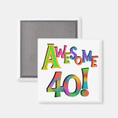 Geweldige 40 T-shirts en cadeautjes op zaterdag Magneet (Voorkant / Achterkant)