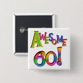 Geweldige 60 T-shirts en cadeautjes op zaterdag Vierkante Button 5,1 Cm (Voorkant /achterkant)