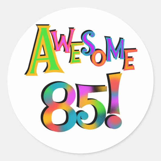 Geweldige 85 T-shirts en cadeautjes op zaterdag Ronde Sticker (Voorkant)
