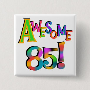 Geweldige 85 T-shirts en cadeautjes op zaterdag Vierkante Button 5,1 Cm