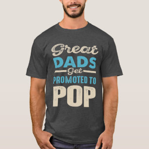 Geweldige advertenties voor Pop   pa Grandpa T-shirt