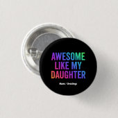 Geweldige als de cadeaus van mijn dochter ronde button 3,2 cm (Voorkant /achterkant)
