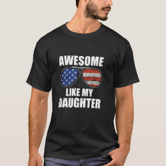 Geweldige als de vlag van mijn dochterouders t-shirt