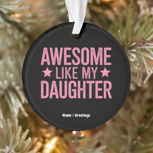 Geweldige als het cadeau van mijn dochter ornament (Boom)