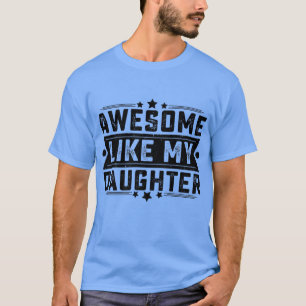 GEWELDIGE ALS MIJN DAUGHTER Funny Dad Joke Father' T-shirt