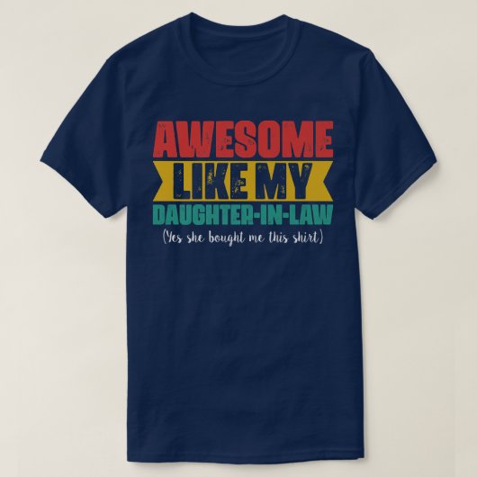Geweldige als mijn DaughterInLaw Funny Vaderdag T-shirt (Design voorkant)