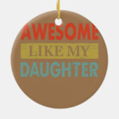 Geweldige als mijn daughters grappige  vader keramisch ornament (Achterkant)