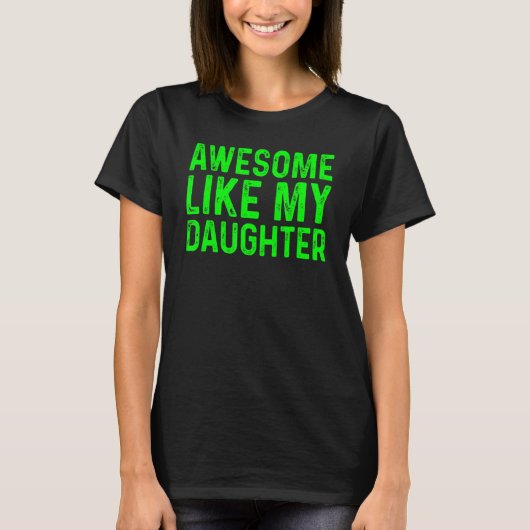 Geweldige als mijn dochter 19 t-shirt (Voorkant)