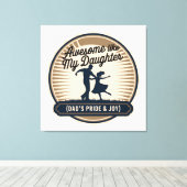 Geweldige als mijn dochter - Dad & Girl Love Badge Canvas Afdruk (Insitu (Houten vloer))