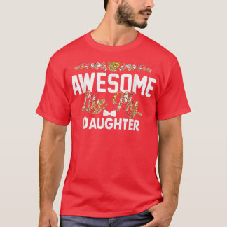 GEWELDIGE ALS MIJN DOCHTER Funny Vaderdag Gift D T-shirt