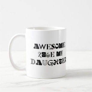 Geweldige als mijn dochter Grappig Sarcastisch Gez Koffiemok