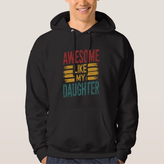 Geweldige als mijn dochter Grappig Trots Vader Vad Hoodie (Voorkant)