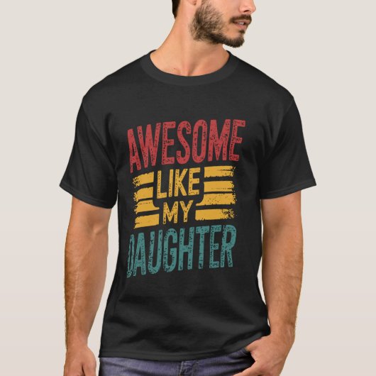 Geweldige als mijn dochter Grappig Trots Vader Vad T-shirt (Voorkant)