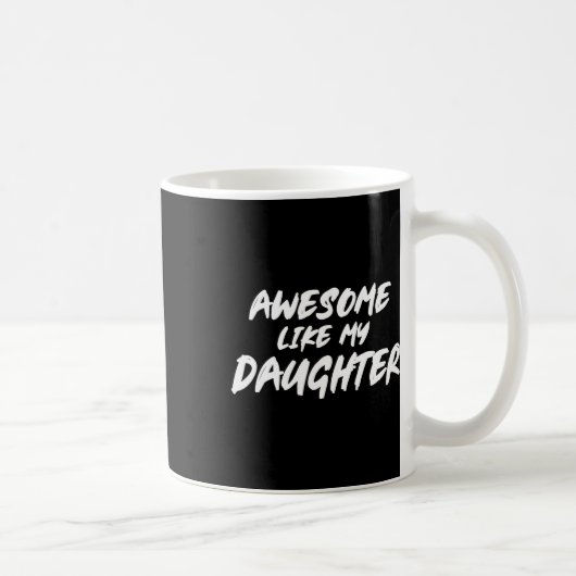 Geweldige als mijn dochter Grappige vader Opa Dadd Koffiemok (Rechts)