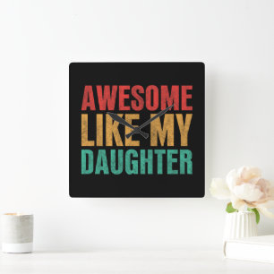 Geweldige als mijn dochter, grappny Fathers Day Gi Vierkante Klok