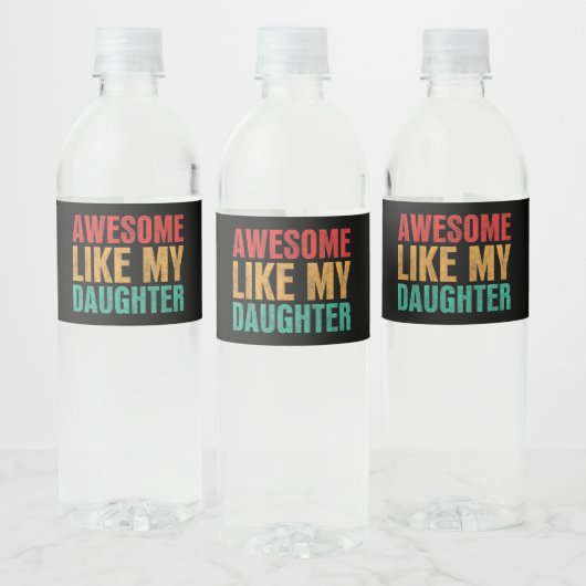 Geweldige als mijn dochter, grappny Fathers Day Gi Waterfles Etiket (Flessen)